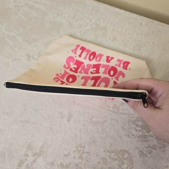 "In a World Full of Jolenes Be a Dolly" Makeup Bag Zipper Pouch - Picture 7 of 9